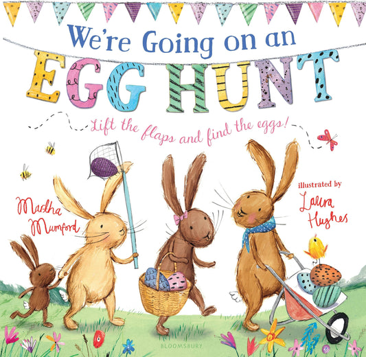 We're Going On An Egg Hunt: A Lift-The-Flap Adventure #1